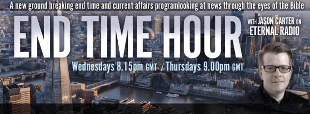 End Time Hour with Jason Carter on Eternal Radio